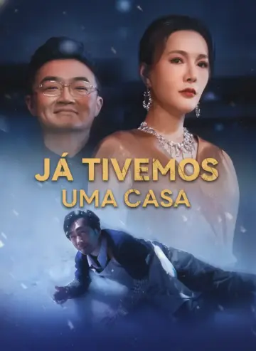 Já Tivemos Uma Casa