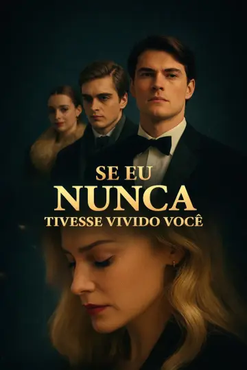 Se Eu Nunca Tivesse Vivido Você