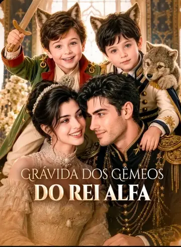 Grávida Dos Gêmeos do Rei Alfa (Fugi Com O Filho Do Rei Alfa)