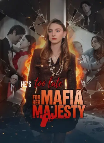 Ele Chegou Tarde Demais Para Sua Majestade da Máfia (Amor Sem Nome: O Retorno da Rainha da Máfia)
