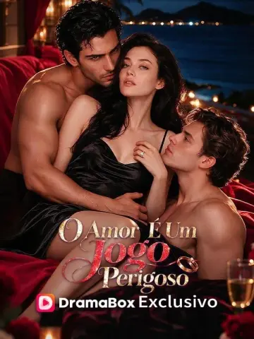 O Amor É Um Jogo Perigoso