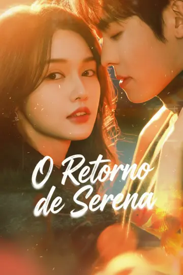 O Retorno de Serena (Quando o Protocolo Encontra a Paixão)