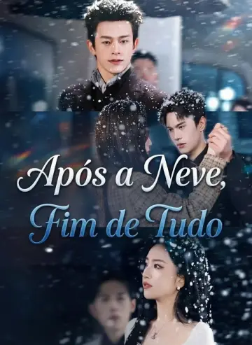 Após a Neve, Fim de Tudo