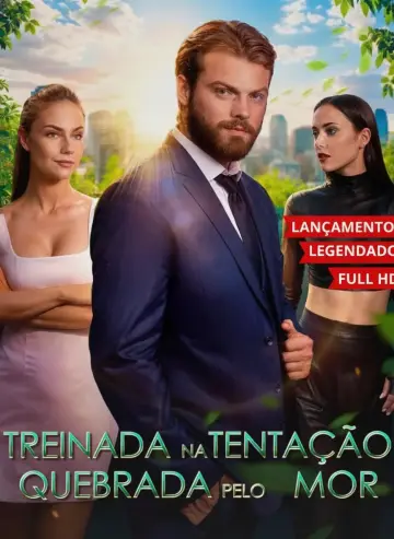 Treinada Na Tentação Quebrada Pelo Amor
