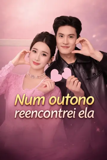 Num Outono Reencontrei Ela