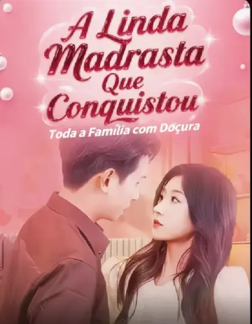 A Linda Madrasta Que Conquistou Toda a Família com Doçura