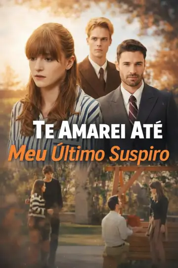 Te Amarei Até Meu Ultimo Suspiro