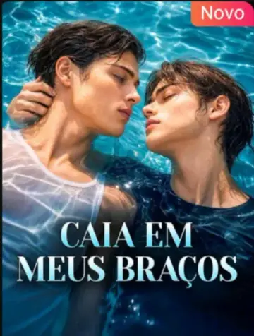 Caia em Meus Braços