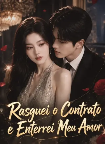 Rasguei o Contrato e Enterrei Meu Amor