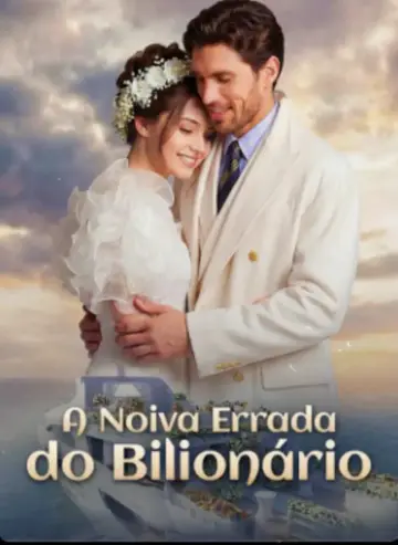 A Noiva Errada Do Bilionário