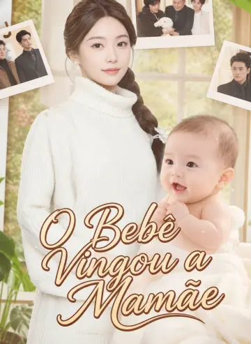 O Bebê Vingou a Mamãe