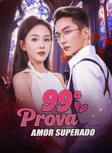 A 99ª Prova De Um Amor Superado (Fumaça Suave No Entardecer) (Corações Em Movimento)