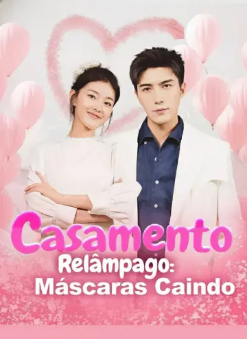 Casamento Relâmpago: Máscaras Caindo