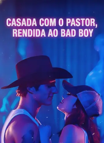 Casada Com O Pastor, Rendida Ao Bad Boy