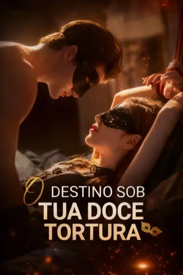 O Destino Sob Tua Doce Tortura