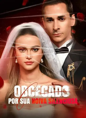 Obcecado por sua Noiva Silenciosa