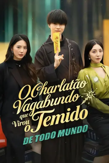 O Charlatão Vagabundo Que Virou O Temido De Todo Mundo
