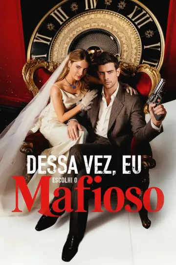 Dessa Vez, Eu Escolhi o Mafioso (This Time I Choose Mr. Mafia)