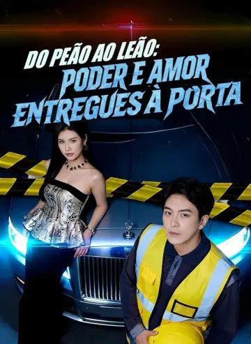 Do Peão ao Leão: Poder e Amor Entregues à Porta
