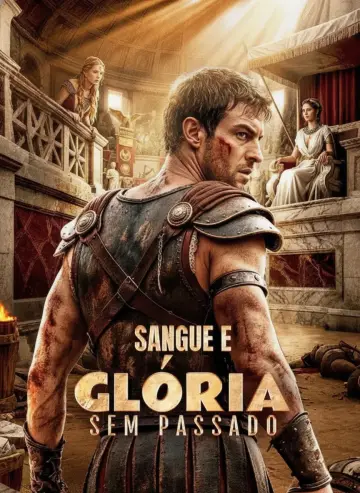 Sangue E Glória Sem Passado