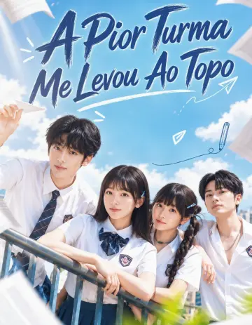 A Pior Turma me Levou ao Topo