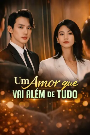 Um Amor que Vai Além de Tudo
