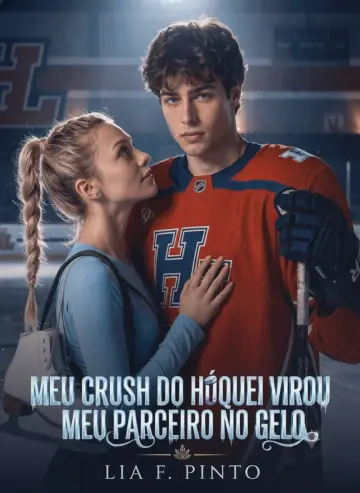 Meu Crush do Hoquei Virou Meu Parceiro no Gelo