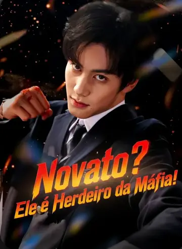 Novato? Ele É O Herdeiro Da Máfia