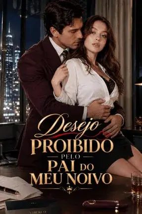 Desejo Proibido pelo Pai do Noivo