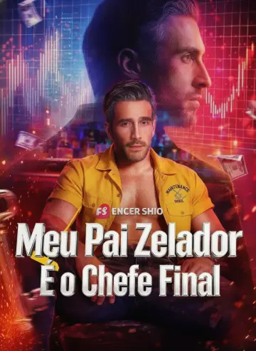 Meu Pai Zelador É O Chefe Final