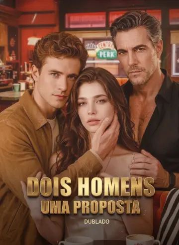 Dois Homens, Uma Proposta