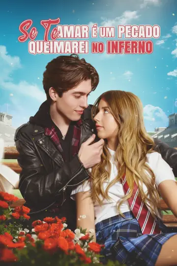 Se Te Amar é um Pecado, Queimarei no Inferno