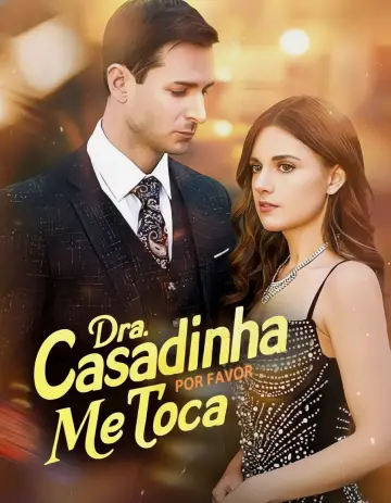 Dra. Casadinha Por Favor Me Toca