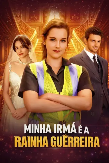 Minha Irmã é a Rainha Guerreira