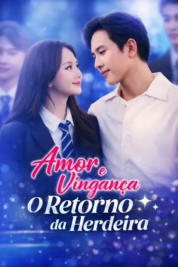 Amor e Vingança: O Retorno da Herdeira