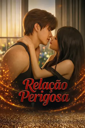 Relação Perigosa