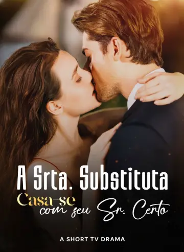 A Srta. Substituta Casa-se com seu Sr. Certo.