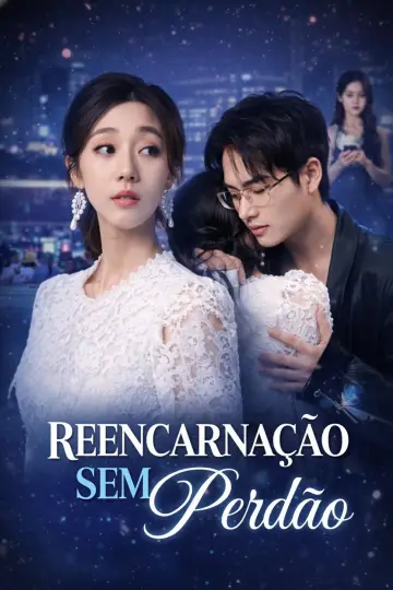 Reencarnação Sem Perdão