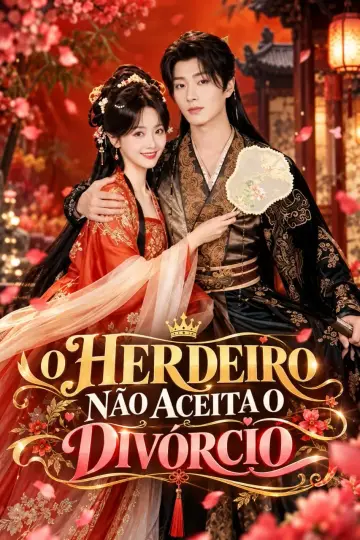 O Herdeiro Não Aceita o Divórcio