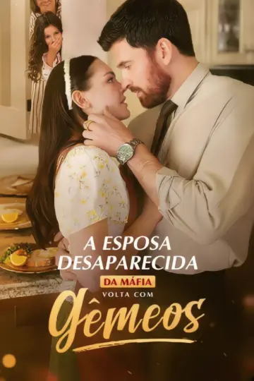 A Esposa Desaparecida da Máfia Volta Com Gêmeos