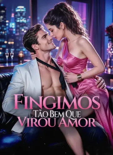 Fingimos Tão Bem Que Virou Amor