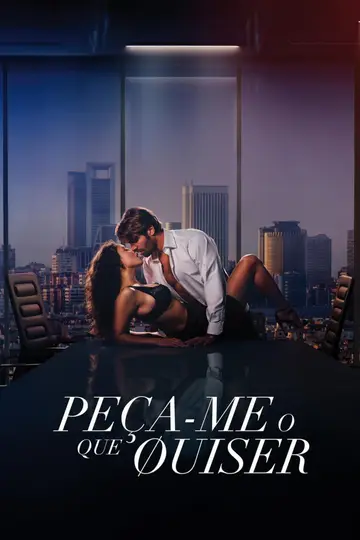 Peça Me O Que Quiser