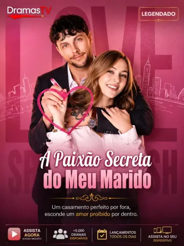 A Paixão Secreta Do Meu Marido ( My husband’s secret crush)