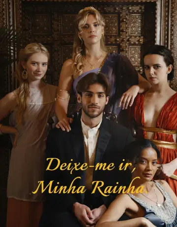 Deixe-me ir, Minha Rainha (Let Me Go My Queen)