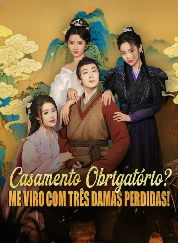 Casamento Obrigatório? Me Viro Com Três Damas Perdidas! 1