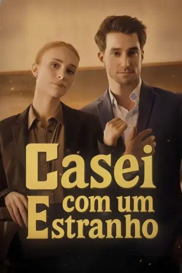 Casei com um Estranho