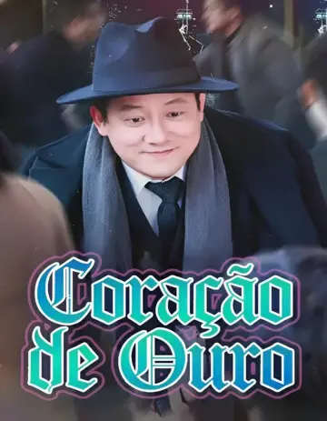Coração De Ouro (Uma Bondade Vale Ouro)